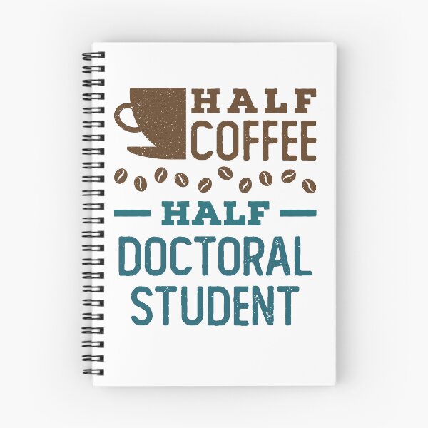 Item preview, Half Coffee Half Doctoral Student Graduate School designed and sold by jaygo.