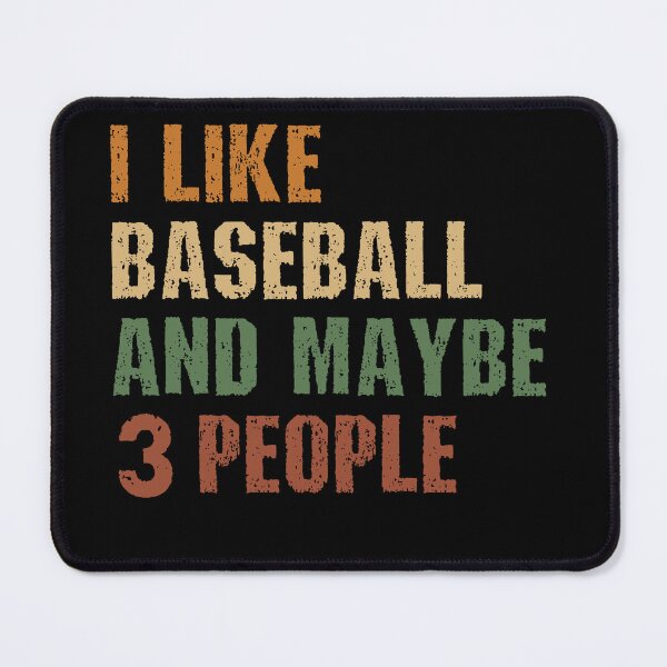 Item preview, I Like Baseball and Maybe 3 People Maximum Social Limit designed and sold by HumansStuck12.