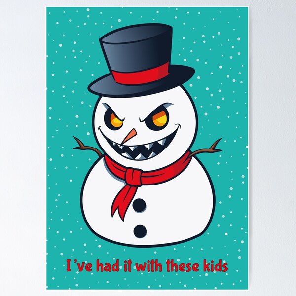 Item preview, Evil Snowman - I’ve Had It With These Kids designed and sold by Drawings Project.