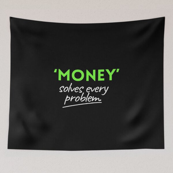 Item preview, Money solves every problem designed and sold by VINEY PREET AKKAL.