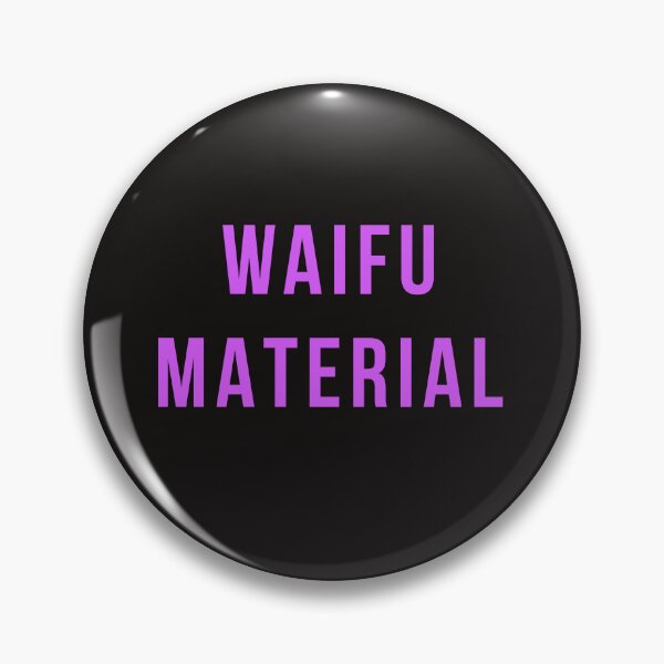 Item preview, Waifu Material Funny Meme T-Shirt 2025 designed and sold by AnimalMemeHub.