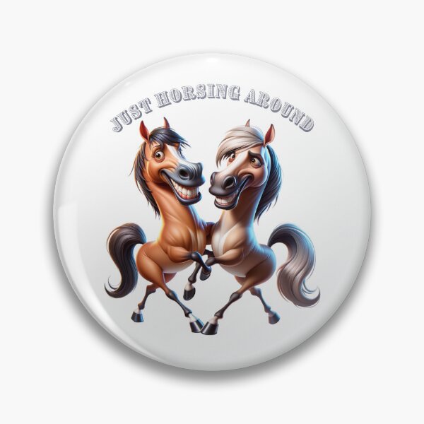 Item preview, Just Horsing Around for Horse Lovers - Funny  designed and sold by mydesignsbylar.
