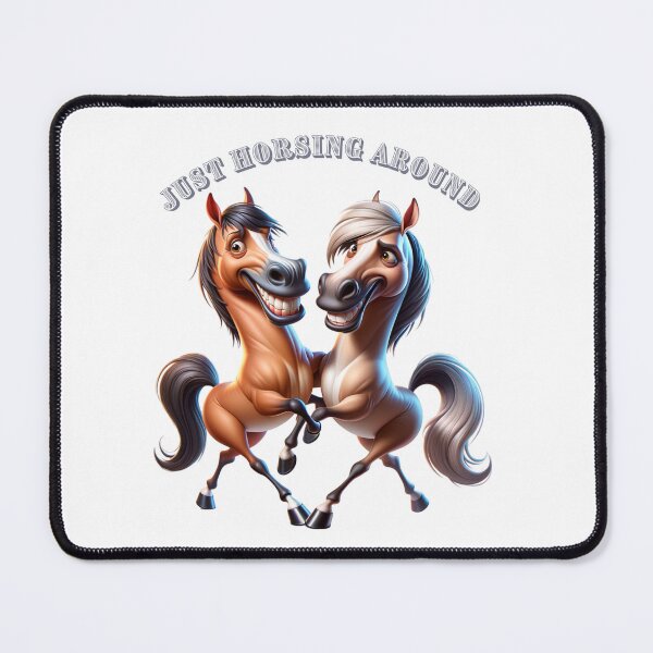 Item preview, Just Horsing Around for Horse Lovers - Funny designed and sold by mydesignsbylar.