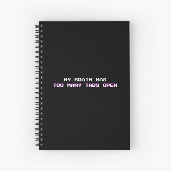 Item preview, Too Many Tabs Open: Funny Mental Overload Sarcasm Quote designed and sold by DailyVibesMerch.