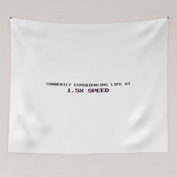 Item preview, Life at 1.5X Speed: Funny Overwhelmed Sarcastic Quote - Black Letters designed and sold by DailyVibesMerch.