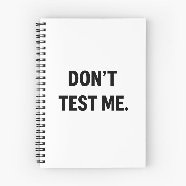 Item preview, Don’t Test Me designed and sold by kimkosovo.