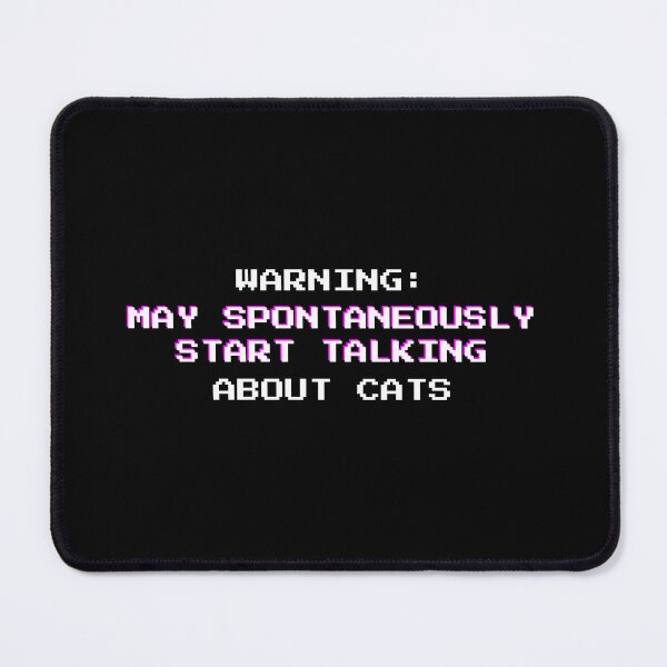 Item preview, Warning: May Spontaneously Start Talking About Cats - Funny Pet Owner Quote designed and sold by DailyVibesMerch.