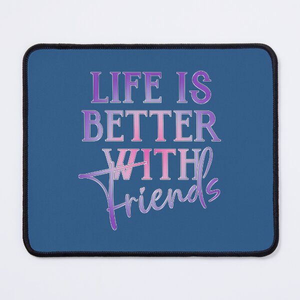 Item preview, Life Is Better With Friends – Cute Friendship Quote Typography Design designed and sold by Rangmanch.