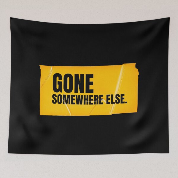 Item preview, Gone Somewhere Else designed and sold by Wow.Monique.