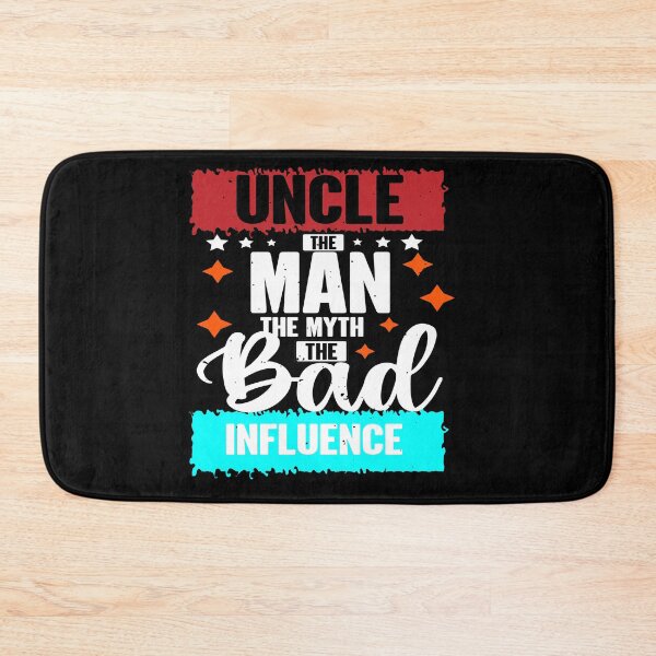 Item preview, Uncle The Man The Myth The Bad Influence – Funny Family Humor Quote designed and sold by karibov.