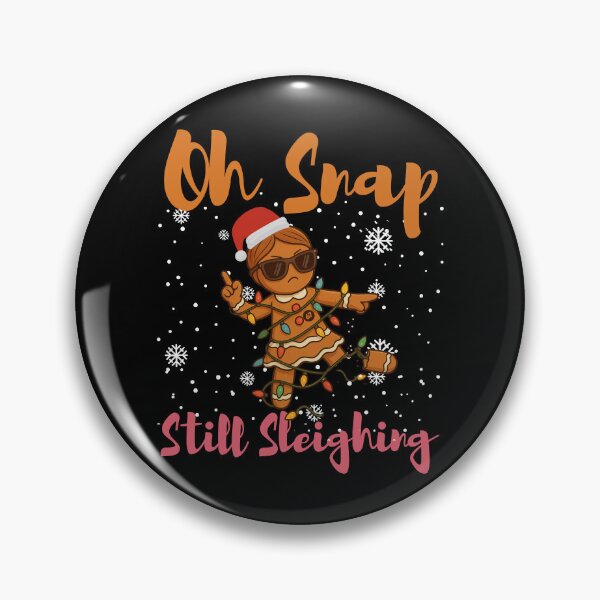 Item preview, Funny Gingerbread Oh Snap Still Sleighing Christmas Design designed and sold by love3617.