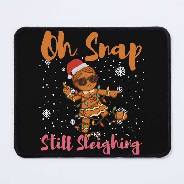 Item preview, Funny Gingerbread Oh Snap Still Sleighing Christmas Design designed and sold by love3617.