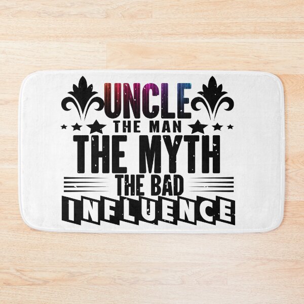 Item preview, Uncle The Man The Myth The Bad Influence – Funny Family Humor Quote designed and sold by karibov.