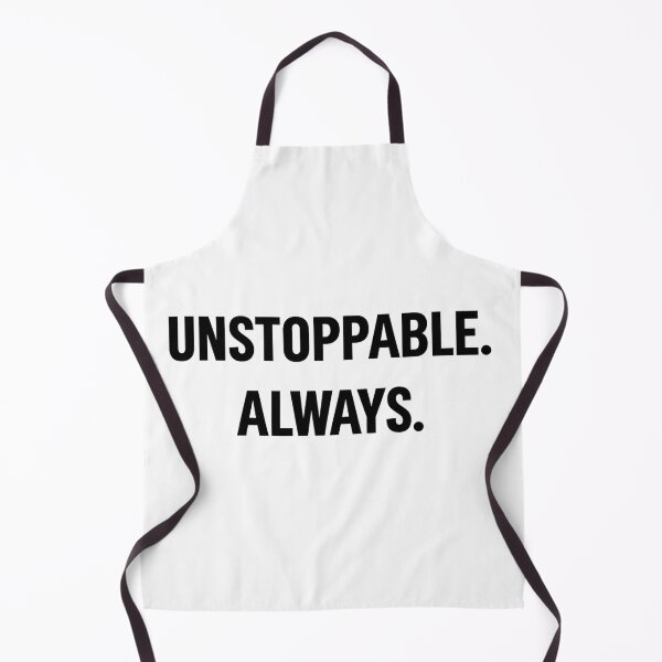 Item preview, Unstoppable Always designed and sold by kimkosovo.