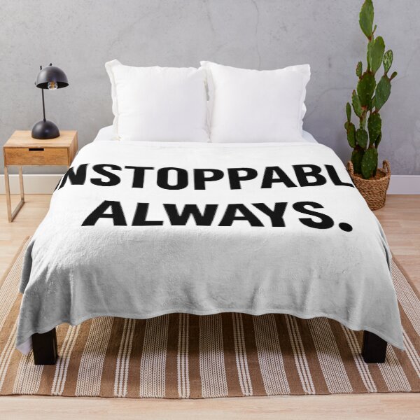 Item preview, Unstoppable Always designed and sold by kimkosovo.