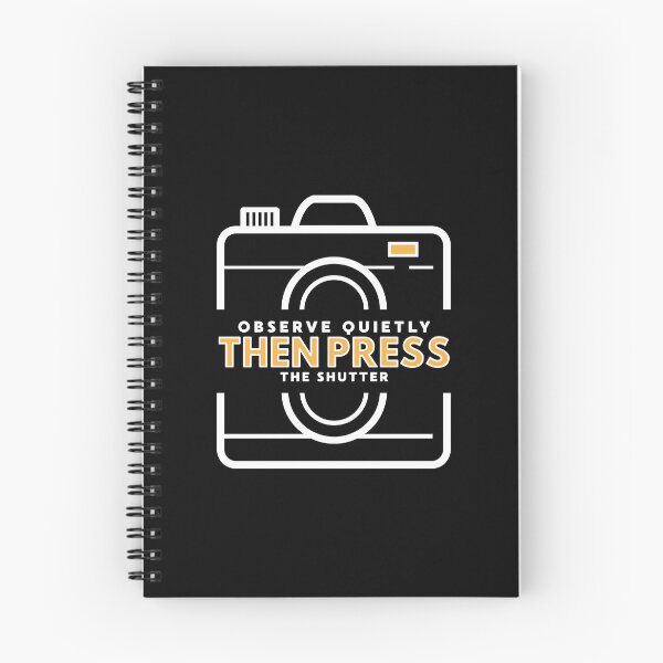 Item preview, Observe Quietly Then Press The Shutter Black Quote Design Nature Wildlife Photographers designed and sold by NaturEdeN.