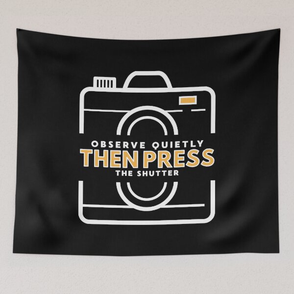 Item preview, Observe Quietly Then Press The Shutter Black Quote Design Nature Wildlife Photographers designed and sold by NaturEdeN.