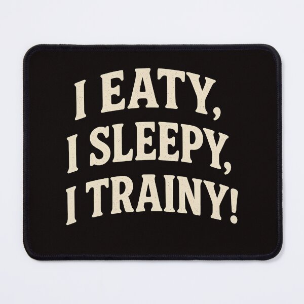 Item preview, Eat Sleepy Train Fitness Humor Design designed and sold by meshhead.