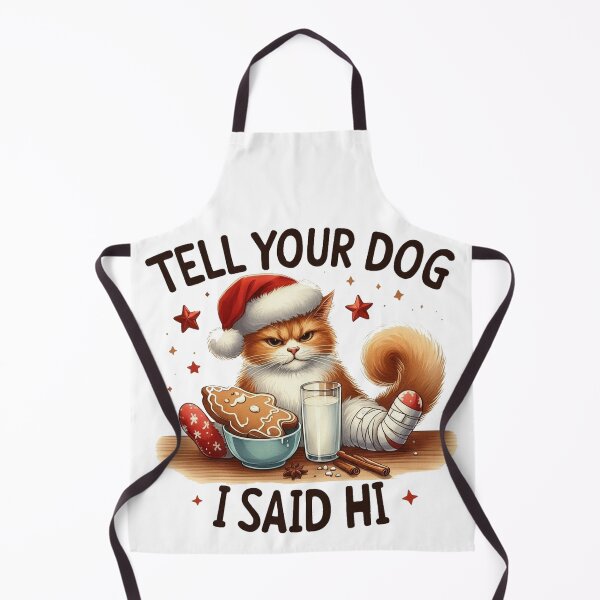 Item preview, Tell Your Dog I Said Hi designed and sold by maximinano100k.