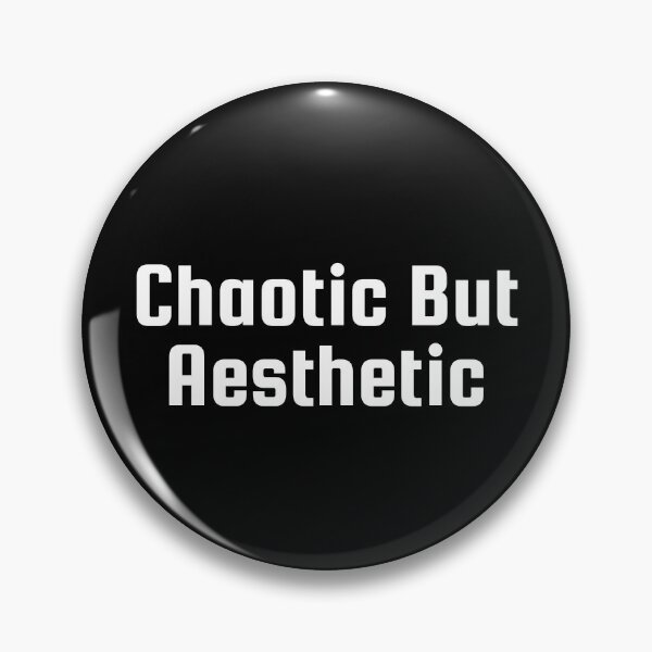 Item preview, Chaotic But Aesthetic designed and sold by Ninjacatoff.
