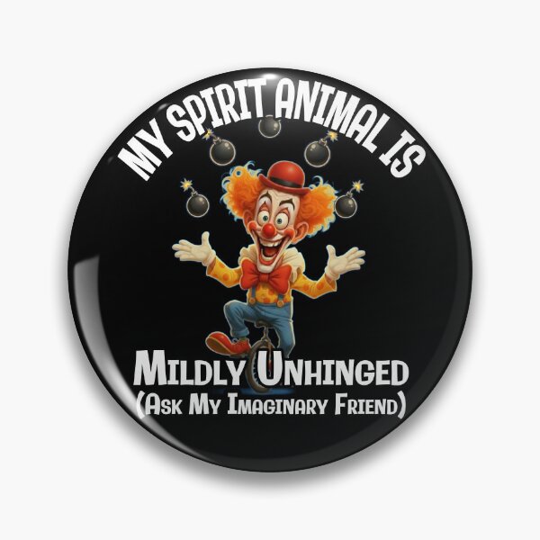 Item preview, My Spirit Animal Is Mildly Unhinged – Ask My Imaginary Friend designed and sold by A-T-H.