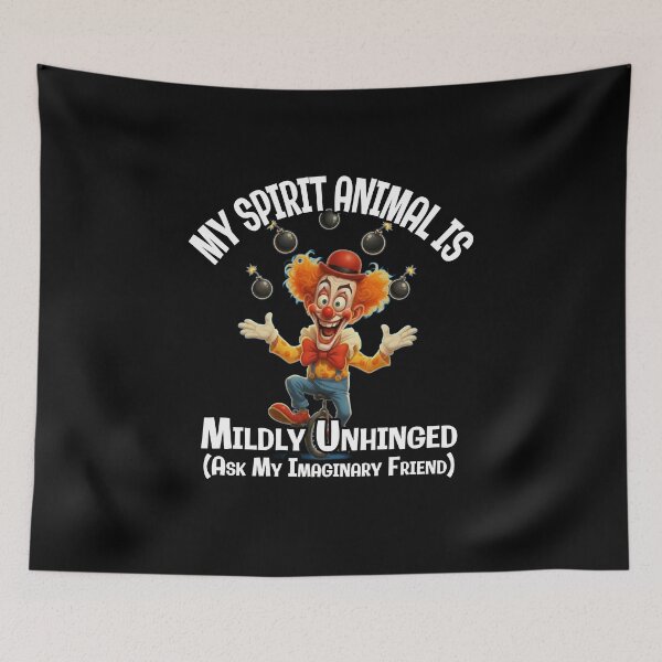 Item preview, My Spirit Animal Is Mildly Unhinged – Ask My Imaginary Friend designed and sold by A-T-H.