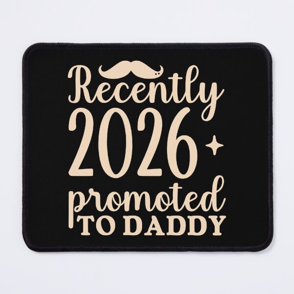 Item preview, Recently Promoted to Daddy designed and sold by VanderX.