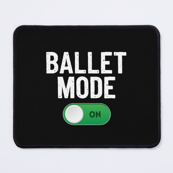 Item preview, Ballet Mode On Dance | Dancing Ballerina designed and sold by JFFStore.