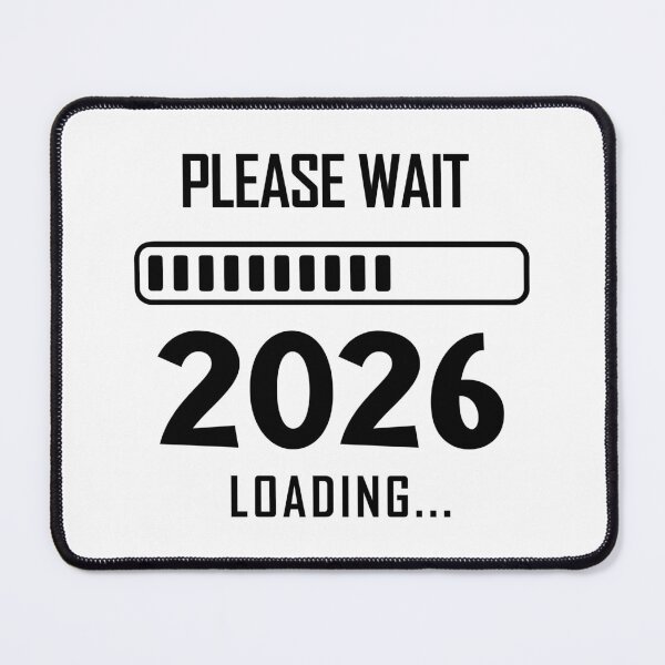 Item preview, Please Wait… 2026 Loading – Funny New Year Progress Bar Design designed and sold by EmeraldeaDesign.