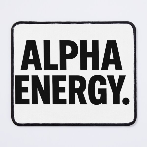 Item preview, Alpha Energy designed and sold by kimkosovo.