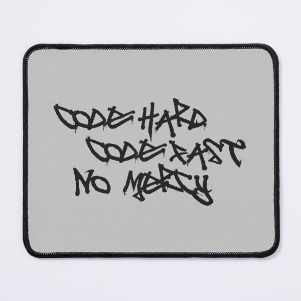 Item preview, Code hard, code fast, no mercy designed and sold by Insanity Driven Design.