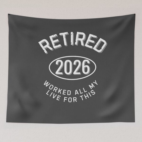 Item preview, Retirement funny design Retired in 2026 Worked All My life for this designed and sold by TeeArtWorld.