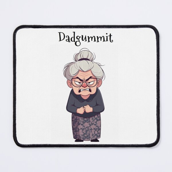 Item preview, Granny Grump Says... "Dadgummit" designed and sold by Wanda Case.