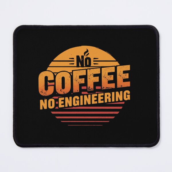 Item preview, No coffee no engineering. coffee loverful design- Caffeine engineers  designed and sold by Happyhoo1.