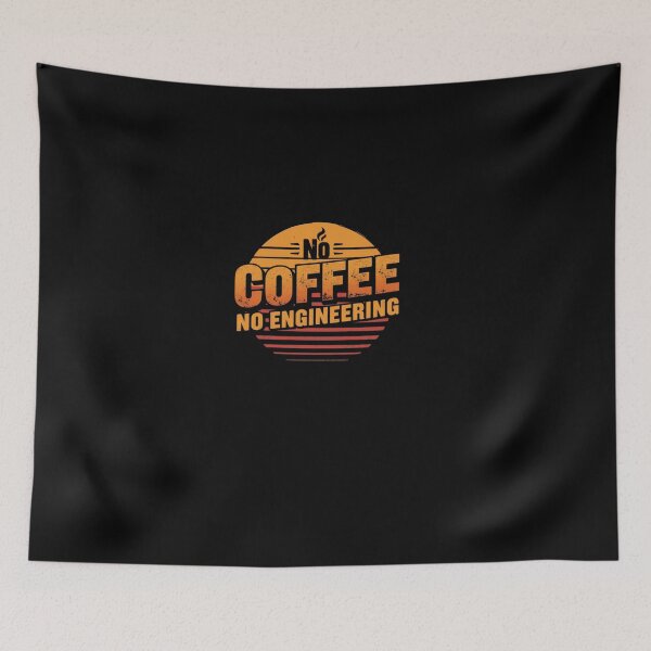 Item preview, No coffee no engineering. coffee loverful design- Caffeine engineers  designed and sold by Happyhoo1.