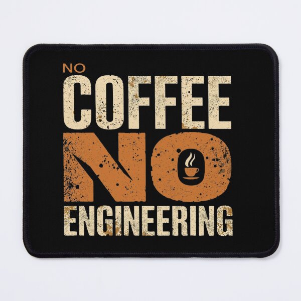Item preview, No coffee no engineering. coffee loverful design- Caffeine engineers designed and sold by Happyhoo1.