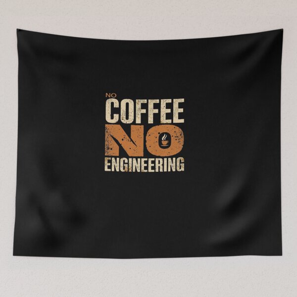 Item preview,  No coffee no engineering. coffee loverful design- Caffeine engineers  designed and sold by Happyhoo1.