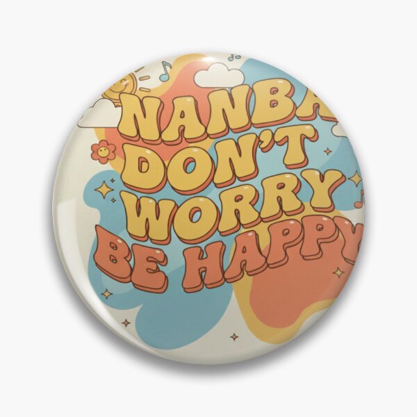 Item preview, Nanba Don’t Worry Be Happy – Retro Positive Quote Design designed and sold by Ranrajshop.