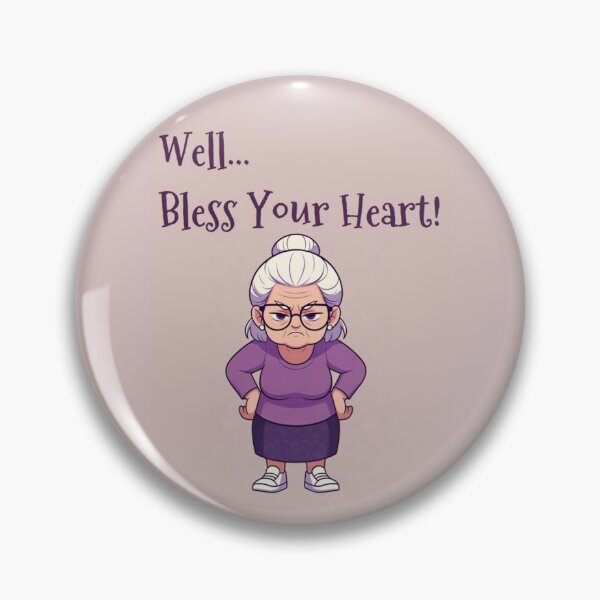Item preview, Granny Grump says... Bless Your Heart designed and sold by Wanda Case.