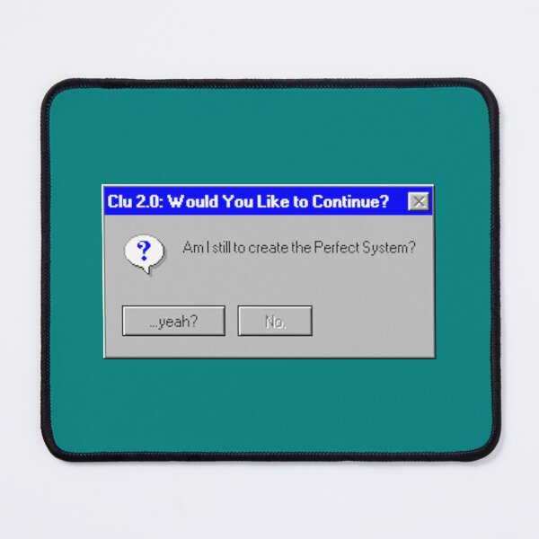 Item preview, Clu Windows Popup Question Quote Fanart designed and sold by 1PrairieOutpost.