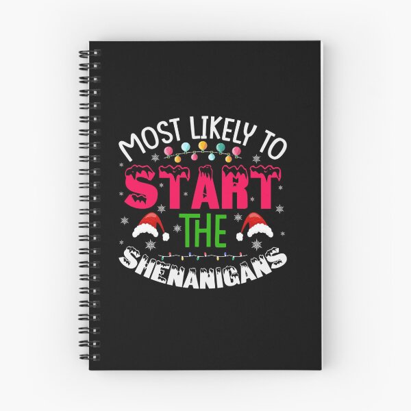 Item preview, Most Likely to Start Shenanigans – Funny Christmas Trouble Maker Design designed and sold by MAZDZINE.