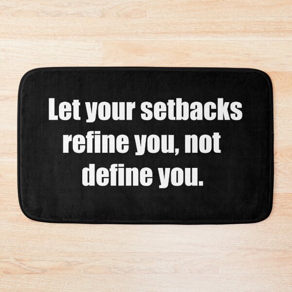 Item preview, Let your setbacks refine you, not define you. designed and sold by TheRefinedMind.