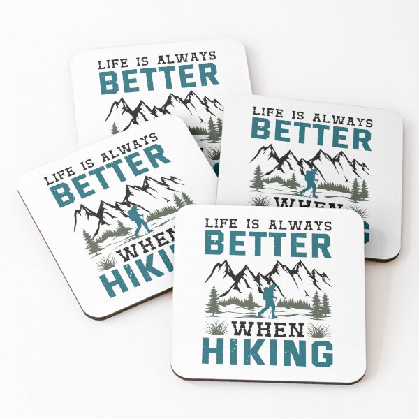 Item preview, Life Is Always Better When Hiking Apparel and Home Décor  designed and sold by Compass and a Camera.
