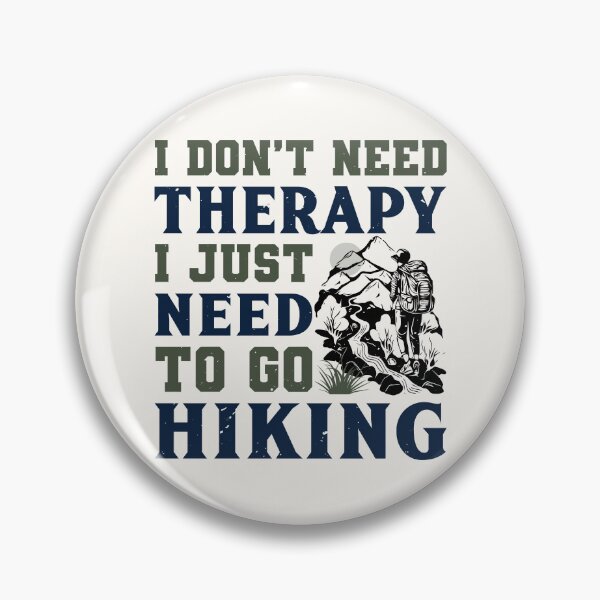 Item preview, I Don't Need Therapy, I Just Need to Go Hiking Apparel and Home Décor  designed and sold by Compass and a Camera.