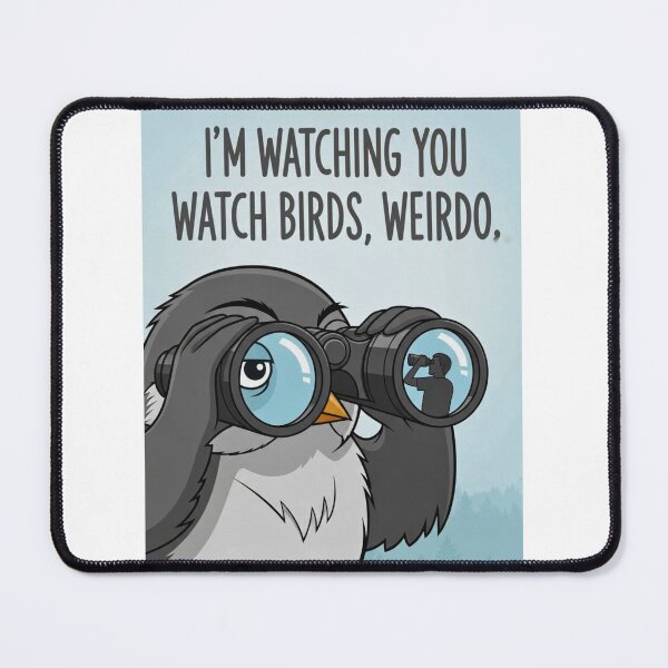 Item preview, I'm Watching You Watch Birds Weirdo - Funny Birding Joke Shirt designed and sold by FitEnvy.