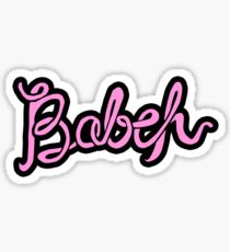 Babeh... I'm hot just like an oven Sticker