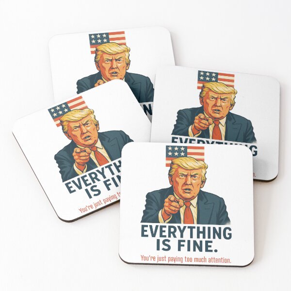 Item preview, Everything is fine. You're just paying too much attention. designed and sold by GreatBefore.