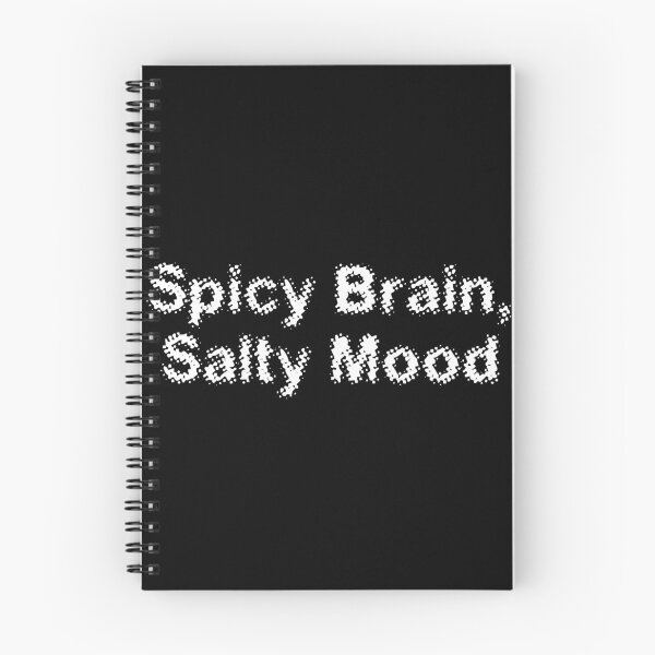 Item preview, Spicy Brain, Salty Mood designed and sold by Ninjacatoff.