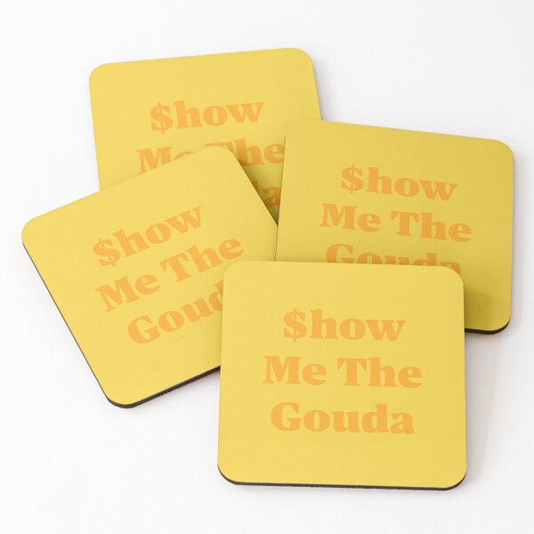 Item preview, $how Me The Gouda designed and sold by Mountain-Point.