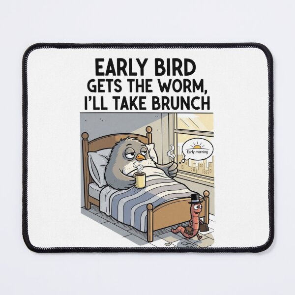 Item preview, Early bird gets the worm, I'll take brunch designed and sold by FitEnvy.